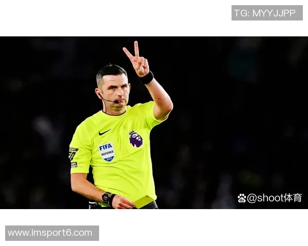 英超第8轮裁判安排揭晓迈克尔奥利弗执法双红会焦点战役